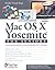 Mac OS X Yosemite for Seniors: Learn Step by Step How to Work with Mac OS X Yosemite (Computer Books for Seniors series)
