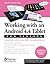 Working with an Android 4.4 Tablet for Seniors: Suitable for Tablets from Different Manufacturers (Computer Books for Seniors series)