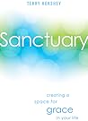 Sanctuary: Creating a Space for Grace in Your Life
