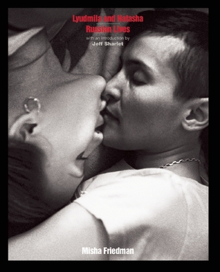 Lyudmila and Natasha: Russian Lives (Diverse Humanity: An LGBTQ+ Photobook Series)