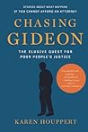Chasing Gideon: The Elusive Quest for Poor People s Justice