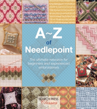 A-Z of Needlepoint (A-Z of Needlecraft)