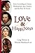 Love and Happiness: Eros According to Dante, Shakespeare, Jane Austen, and the Rev. Al Green