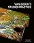 Van Gogh's Studio Practice by Leo Jansen