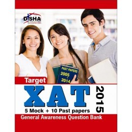 Target XAT 2015 (Past Papers 2005 - 2014 + 5 Mock Tests + General Awareness)
