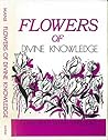 Flowers of Divine Knowledge: A compendium of Ethics and Spirituality