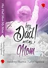 Hey Dad! Meet My Mom... by Sandeep Sharma