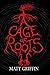 A Cage of Roots