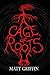A Cage of Roots