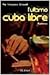 L'ultimo Cuba Libre