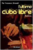 L'ultimo Cuba Libre