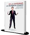 De la gradinar la business coach De la gradinar la business coach