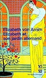 Elizabeth et son jardin allemand