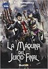 La máquina del Juicio Final by Raúl Montesdeoca