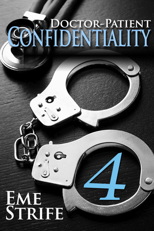 Doctor-Patient Confidentiality: Volume Four (Confidential #1)