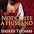 Not Quite a Husband