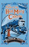 The Case of the 'Hail Mary' Celeste by Malcolm  Pryce
