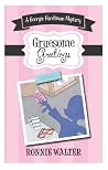 Gruesome Greetings (A Georgie Hardtman Mystery #1) Gruesome Greetings (A Georgie Hardtman Mystery #1)