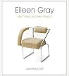 Eileen Gray: Her Work and Her World Eileen Gray: Her Work and Her World