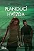 Planoucí hvězda (Prašná zem, #3)
