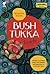 Bush Tukka Guide by Samantha Martin