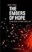 The Embers of Hope (Hiberna...