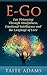 E-Go: Ego Distancing Through Mindfulness, Emotional Intelligence, and the Language of Love