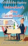 Valentine's Day is Murder by Carolyn Arnold