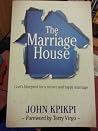 The Marriage House The Marriage House