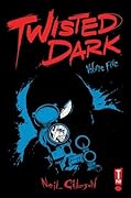 Twisted Dark, Volume 5