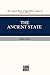 The Ancient State: The Rulers and the Ruled (The Collected Works of Hugh Nibley, Volume 10)