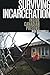 Surviving Incarceration: Inside Canadian Prisons