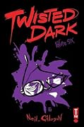 Twisted Dark, Volume 6