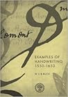Examples of Handwriting, 1550-1650 by W.S.B. Buck