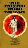 The Painted Word by Tom Wolfe