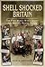 Shell-shocked Britain : the First World War's legacy for Britain's mental health