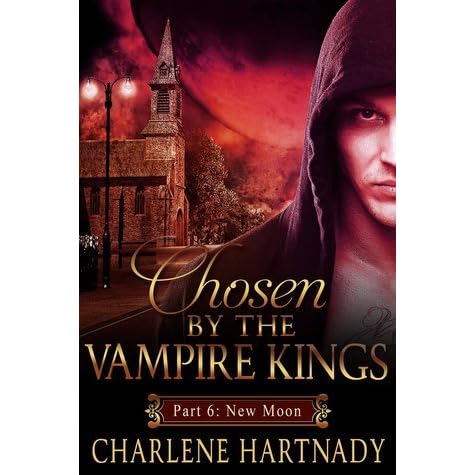 New Moon (Chosen by the Vampire Kings, #1.6) by Charlene Hartnady ...