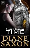 Short Circuit Time by Diane  Saxon
