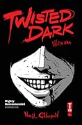 Twisted Dark, Volume 1