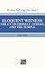Eloquent Witness: Nibley on Himself, Others, and the Temple. (The Collected Works of Hugh Nibley, Volume 17)