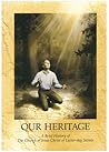 Our Heritage: A Brief History of the Church of Jesus Christ of Latter-day Saints