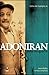 Adoniran, Uma Biografia by Celso de Campos Jr.