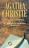 Triángulo en Rodas / El asesinato de Roger Ackroyd (Hercule Poirot, #4)