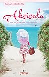 Aksiseda by Başak Kızıltan