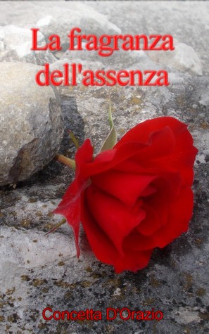 La fragranza dell'assenza (Kindle Edition)