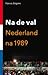 Na de val, Nederland na 1989