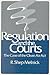 Regulation and the Courts