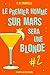 Le premier homme sur Mars sera une blonde, épisode 2 (Series)