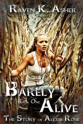 Barely Alive (The Story of Alexis Rose, #1)