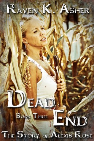 Dead End (The Story of Alexis Rose, #3)